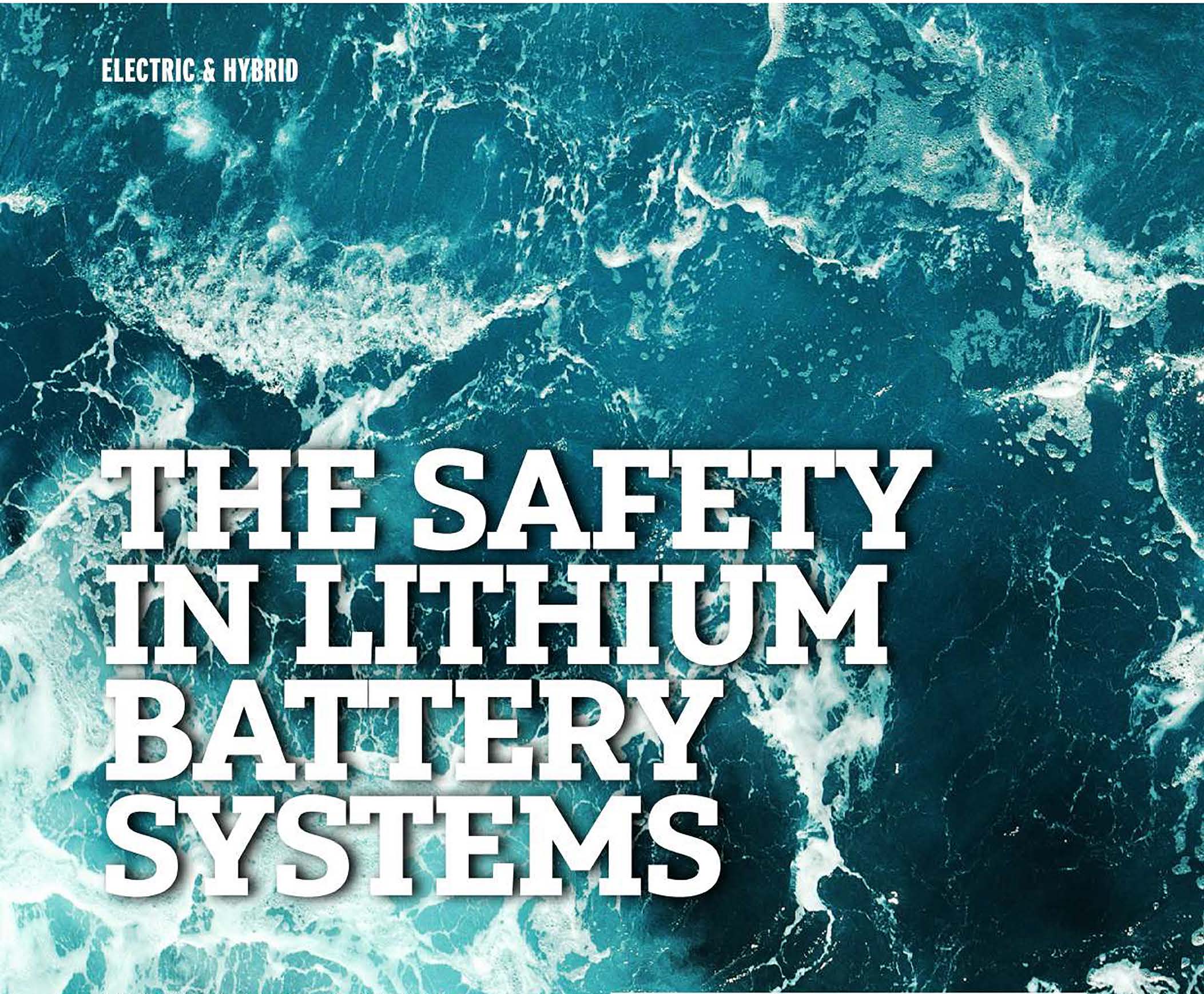 Auxilia Electric Propulsion and the Safety in Lithium Battery Systems